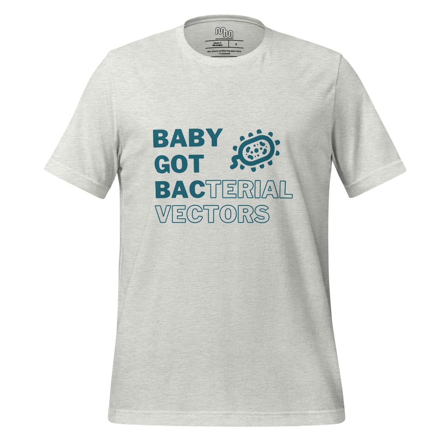 Mischievous Microbes - Graphic T-shirt - Baby Got Bac in Teal (Unisex Tshirt for Scientists)