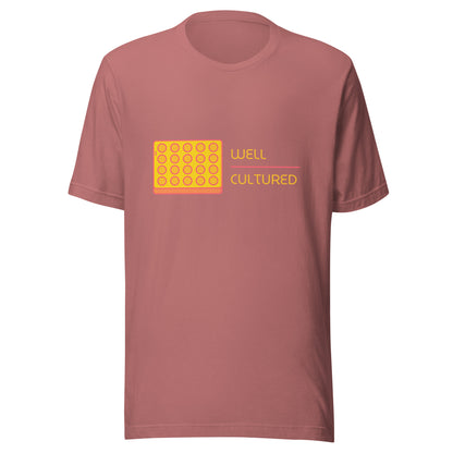 Well Cultured - Graphic Tshirt (Unisex Tshirt for Scientists)